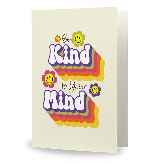 "Be Kind to Your Mind" Greeting Card | Mental Wellness & Positivity