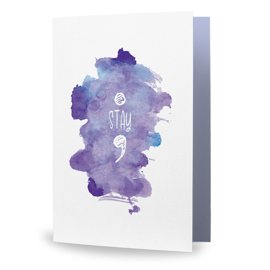 "Stay" Semicolon Mental Health Card | Encouragement & Resilience